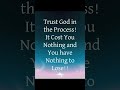 Trust God In the Process!!#myjourney #trusttheprocess #trustingod #itrustingod
