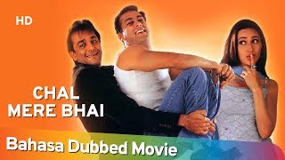 Chal Mere Bhai (HD) Bahasa Dubbed Full Movie  Sanjay Dutt  Salman Khan  Karisma Kapoor