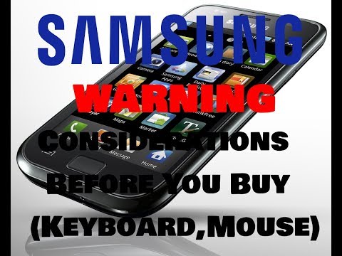 Samsung:Warning Before You Buy