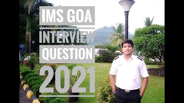 IMS GOA INTERVIEW QUESTION & TIPS TO CRACK IT