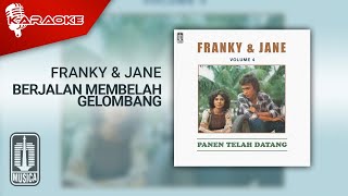 Franky & Jane - Berjalan Membelah Gelombang (Official Karaoke Video)
