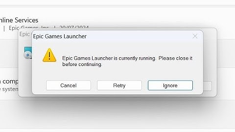 Fix Epic Games Launcher Uninstall Error "Epic Games is Currently Running