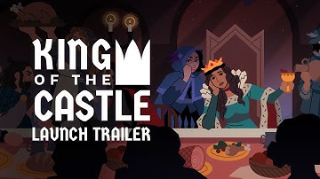 King of the Castle | Launch Trailer