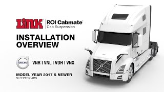 ROI Cabmate Installation Overview - Volvo VNR, VNL, VDH, VAH & VNX