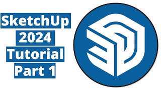 Sketchup 2024 Free Tutorial For Beginners Full Guide Part 1