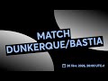 MATCH DUNKERQUE/BASTIA
