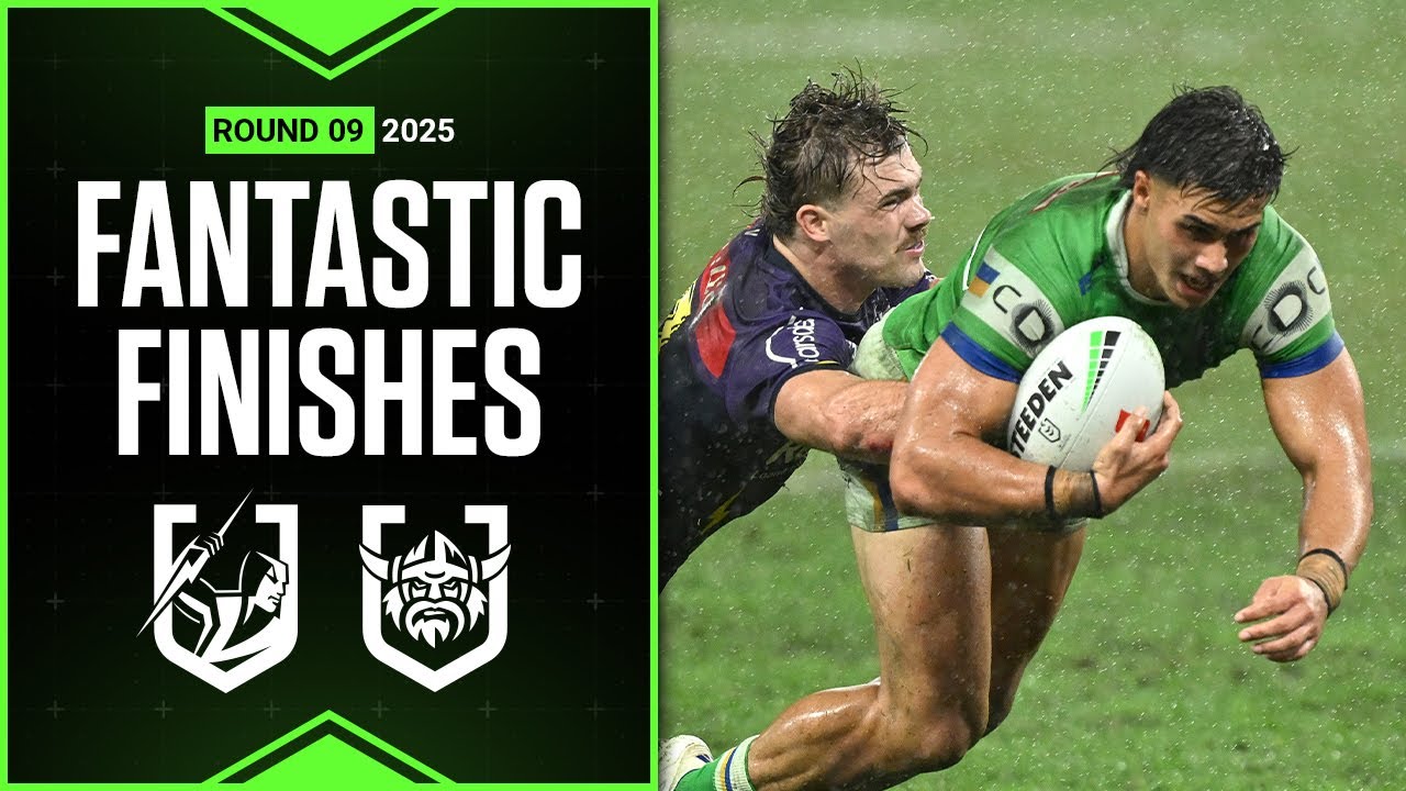 NRL Highlights | 2025 NRL Fantastic Finishes |  Storm v Raiders | Round 09
