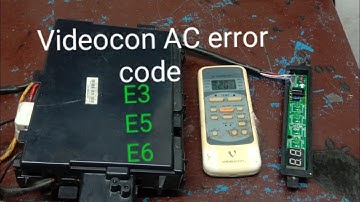 videocon AC error E3,E5,E6 !! videocon AC Pcb repair