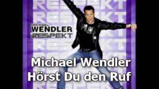 Michael Wendler Hörst Du den Ruf 2009