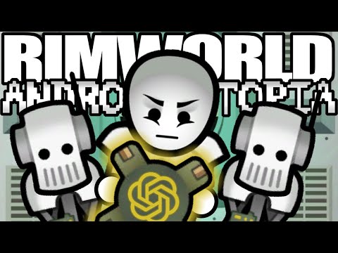 I Asked an AI to Design a Modpack | Rimworld: Android Utopia #1