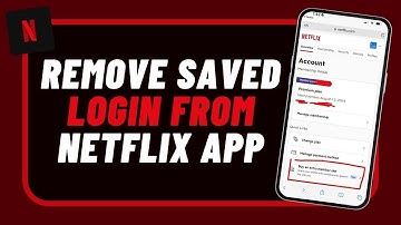 How to Remove Saved Login Info from Netflix | Completely Log Out