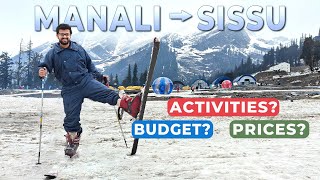 Manali Tourist Places 2024 | Manali to Sissu | Full details with Activities Prices