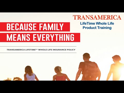 Transamerica LifeTime Whole Life Product Training