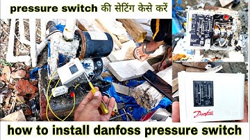 danfoss pressure switch | How to setting a pressure switch in hindi | pressure setting kese kre