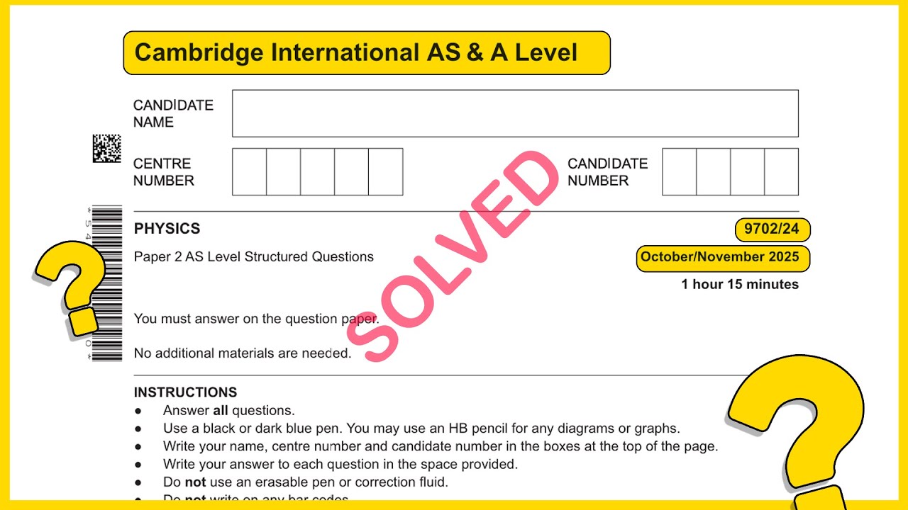 As level Physics 9702 Oct/Nov 2025 Paper 24 SOLVED!!
