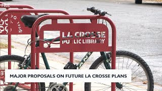 Major proposals on future La Crosse plans