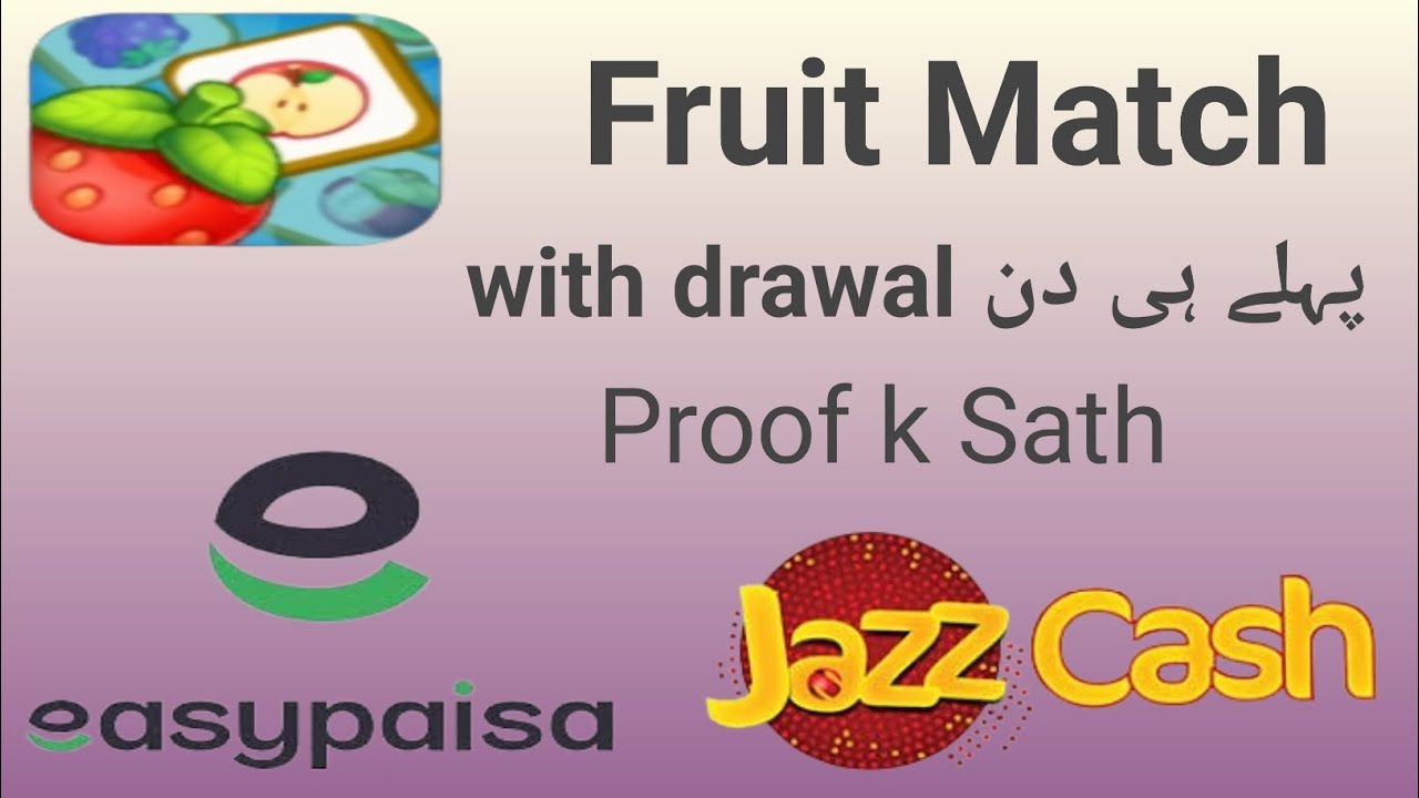 Fruit Match Earn Coins Withdrawal in easy Paisa and jazz cash/ Fruit