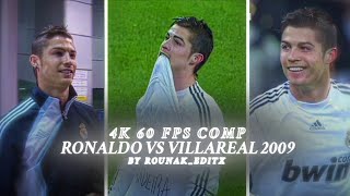 Ronaldo Vs Villareal 2009 Upscaled Comp 60 Fps 4K