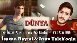 Isaxan Raymi & Azay Talehoglu - Dunya 2020