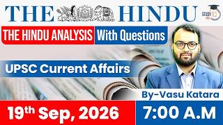 The Hindu newspaper Analysis | 19 September 2026 | UPSC Current Affairs | PIB & Editorial | StudyIQ