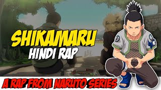 Shikamaru Hindi Rap By Dikz | Hindi Anime Rap | Naruto AMV | Prod By yves