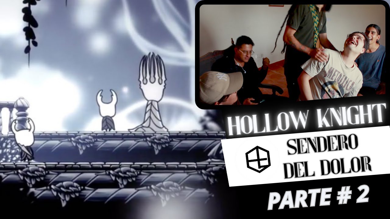 Hollow Knight: El Sendero del Dolor - Parte 2