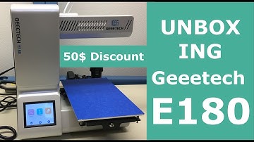 Geeetech E180 | Unboxing & First Look