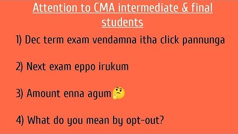 Opt-out available for CMA Intermediate & final students