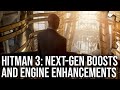 Hitman 3 Tech Review: Next-Gen Enhancements + The Glacier Engine Evolved