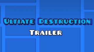 Ultiate Destruction (Trailer)
