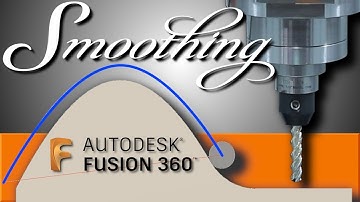 What is Smoothing Fusion 360 CAM? FF128