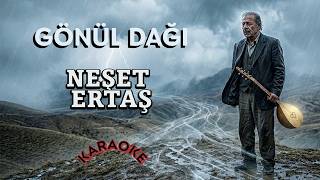 💥 Gönül Daği 💥 Neşet Ertaş Karaoke