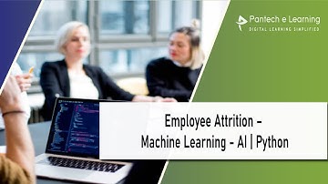 Employee Attrition – Machine Learning - AI | Python | IEEE Project | Pantech elearning projects |