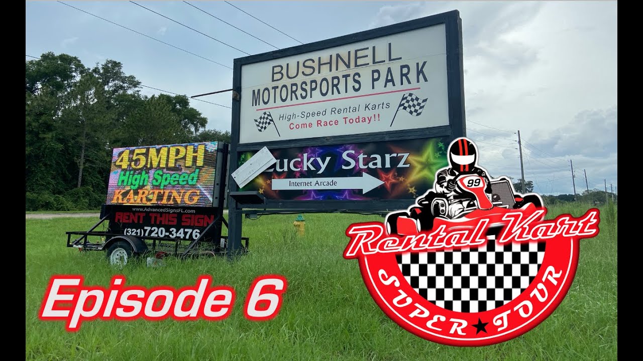 Rental Kart Super Tour Ep. 6: Bushnell Motorsports Park