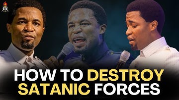 How to Destroy the Satanic Forces in You Through Prayers - Apostle Michael Orokpo