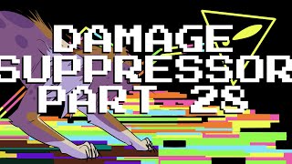 [FLASHING CW] Damage Suppressor MAP | Part 28