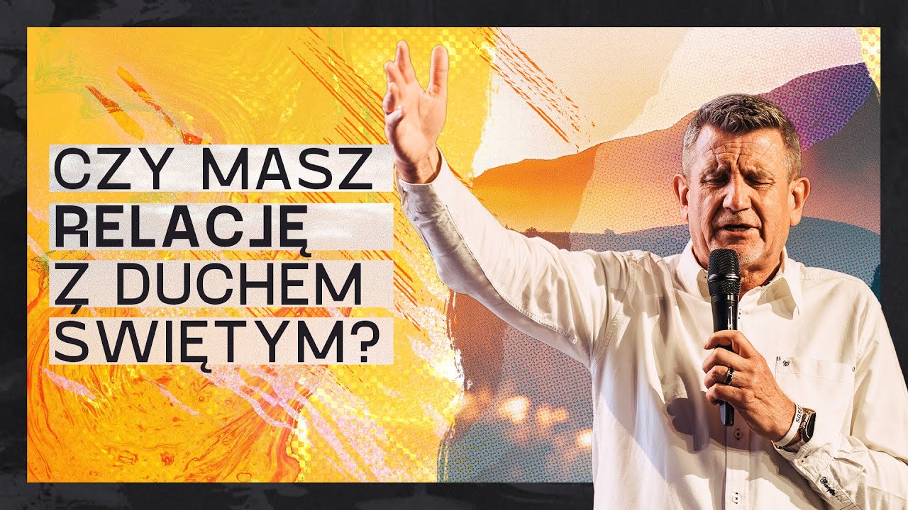 Czy masz relację z Duchem Świętym? | PS Leszek Mocha | Czas Poruszenia 2025