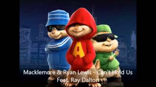 Macklemore & Ryan Lewis - Can't Hold Us Feat. Ray Dalton (Version Chipmunks)