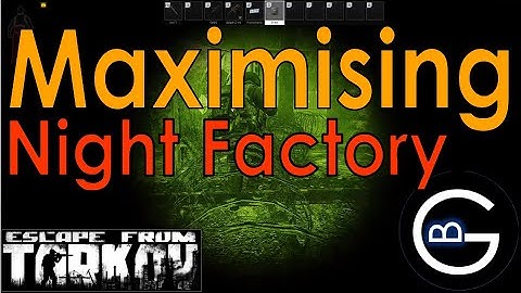 9 Tips for Maximising Escape from Tarkov Night Raids on Factory