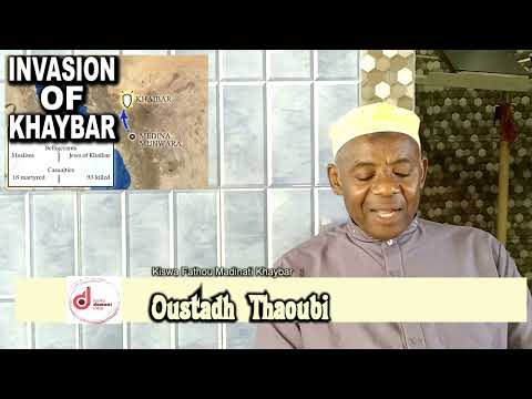 Qiswa Histoire Madinati Ghaybar 4/5 par Oustadh Thaoubi