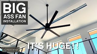 WOW!! Installing A 7 Foot Big Ass Fan by Handeeman 54,223 views 2 years ago 13 minutes, 32 seconds