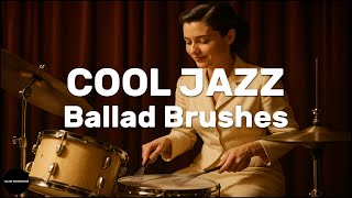 Cool Jazz Ballad │ Brushes Var. │ Drum Tutorial │ Sheet Music + Play-Along │ 90→40 BPM (Multi-Tempo)
