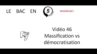 Massification vs démocratisation [Le bac en 5 minutes épisode 46]