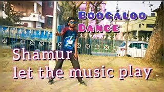 Shamur - Let The Music Play (Original Vocal Mix) | Song Boogaloo Dance By | Angshu Seal | Resimi