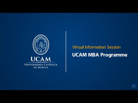 Virtual Information Session - UCAM MBA Programme | UCAM Catholic University of Murcia (Spain)