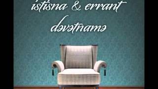 İstisna & ErranT - Görməz olaydım