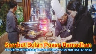 Sambut Bulan Puasa Ramadhan The Alts Hotel Palembang Tawarkan Tabula Rasa dan Sketsa Rasa