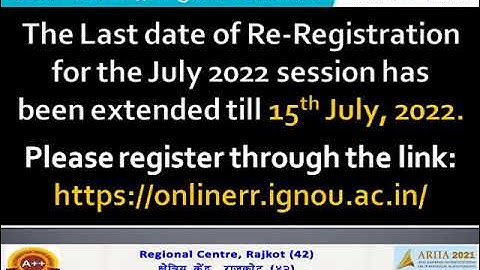 The last date of Re-Registration for the July  2022 Session has been extended till 15th July 2022