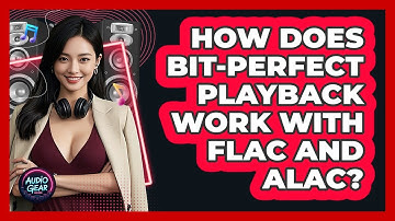 How Does Bit-perfect Playback Work With FLAC And ALAC? - Audio Gear Insider