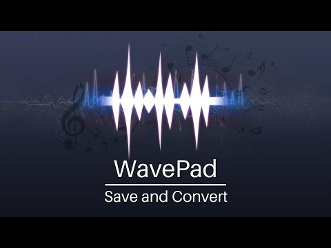 WavePad Audio Editor Tutorial | Save And Convert Audio
